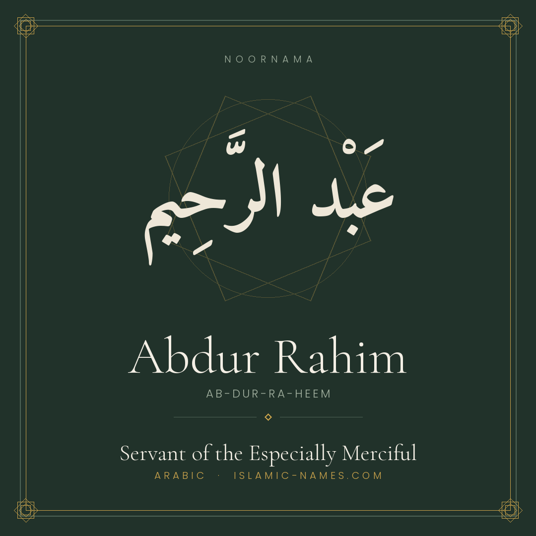 Abdur Rahim — Islamic Muslim Baby Name, Meaning & Origin | NoorNama