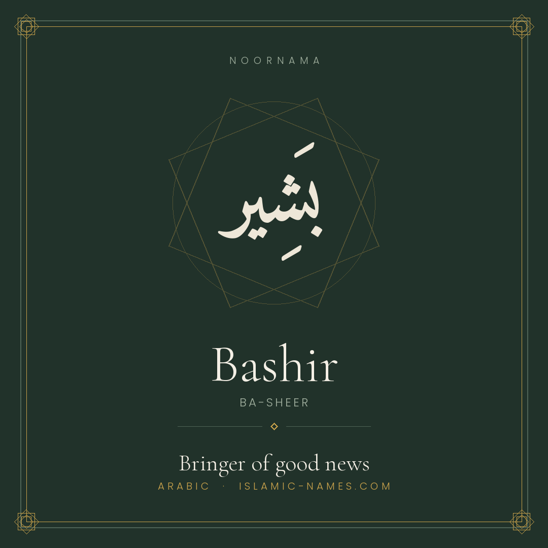 Bashir — Islamic Muslim Baby Name, Meaning & Origin | NoorNama