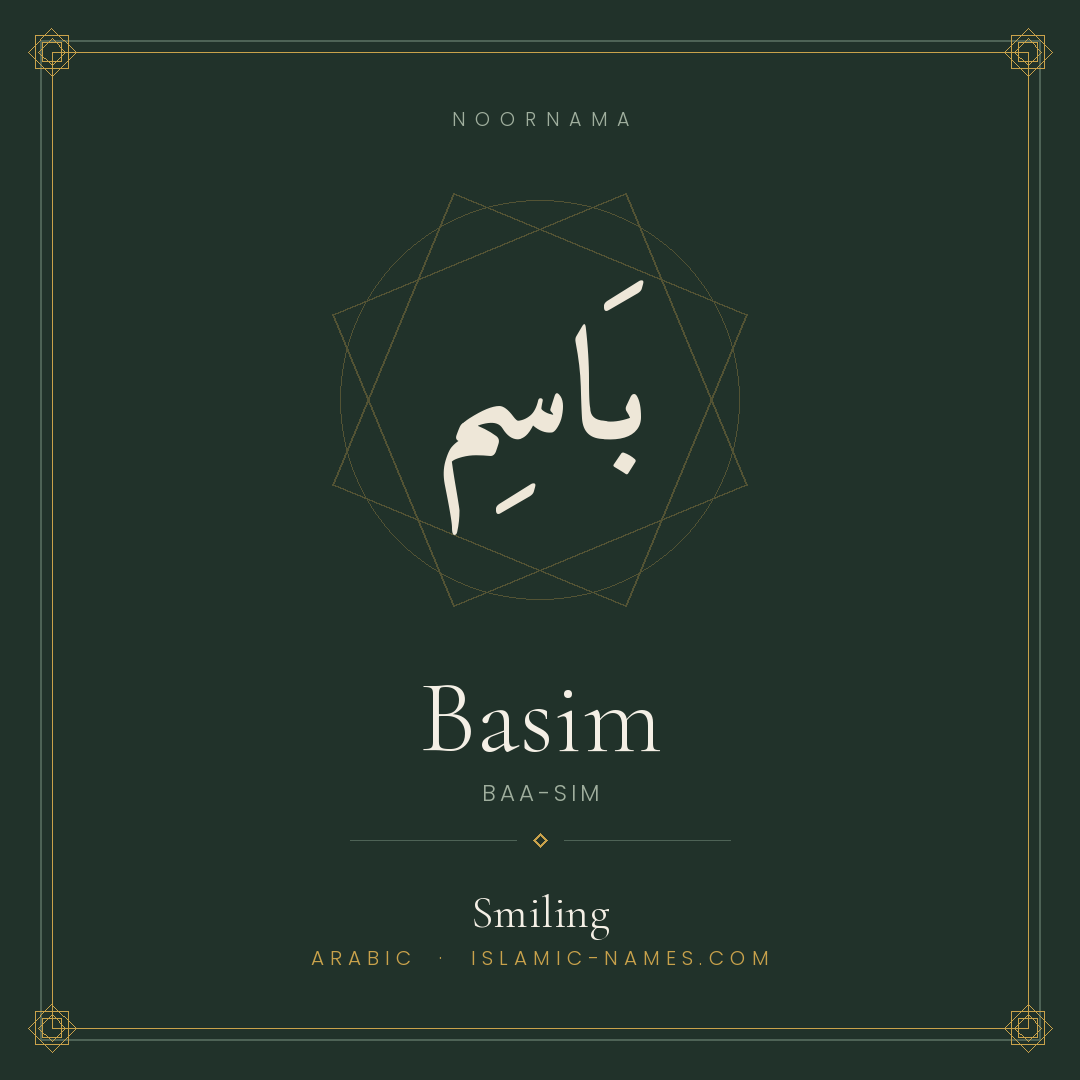 Basim — Islamic Muslim Baby Name, Meaning & Origin | NoorNama